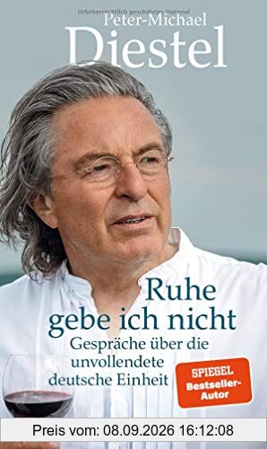 Ruhe gebe ich nicht: Gespräche über die unvollendete deutsche Einheit
