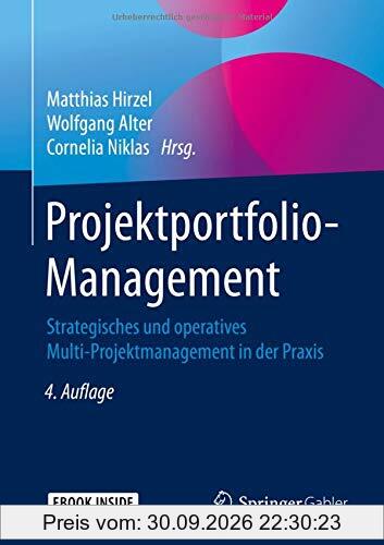 Projektportfolio-Management: Strategisches und operatives Multi-Projektmanagement in der Praxis