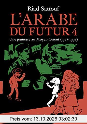 L'Arabe du futur. Vol. 4. Une jeunesse au Moyen-Orient (1987-1992)