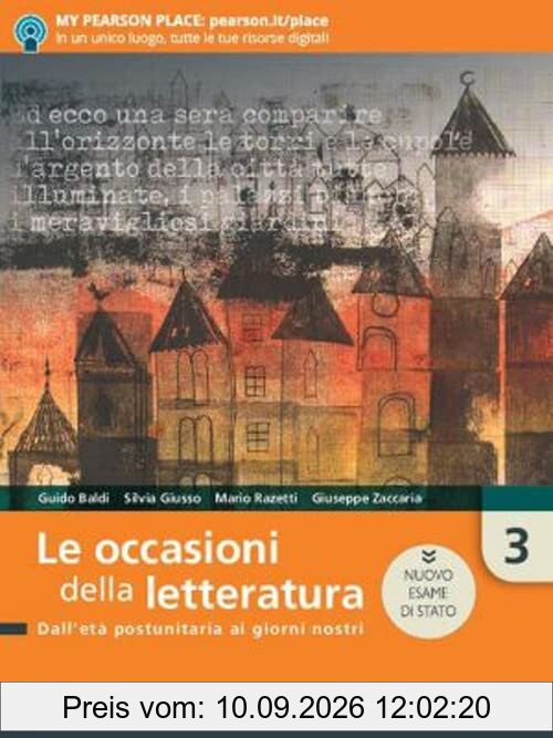 Le occasioni della letteratura. Ediz. nuovo esame di Stato. Per le Scuole superiori. Con e-book. Con espansione online (Vol. 3)