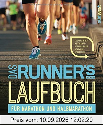 Das Runner's World Laufbuch für Marathon und Halbmarathon: Lauftraining, Wettkampfvorbereitung, Gewinnerstrategien