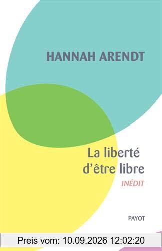 La liberté d'être libre : les conditions et la signification de la révolution