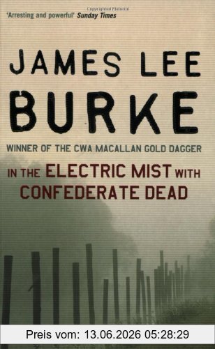 Burke, James Lee In The Electric Mist With Confederate Dead
