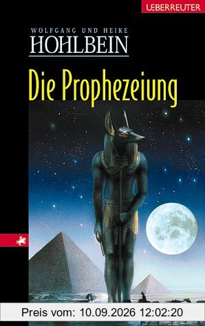 Die Prophezeiung. Sonderausgabe. Eine fantastische Geschichte. ( Ab 12 J.)