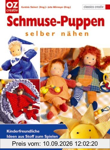 Schmusepuppen selber nähen: Kinderfreundliche Ideen aus Stoff zum Spielen und Träumen