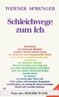 Schleichwege zum Ich, Bd.1, Meditationsgedichte