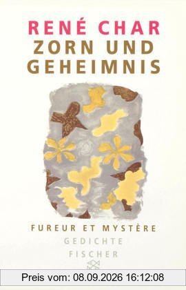 Zorn und Geheimnis / Fureur et Mystere