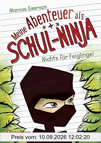 Meine Abenteuer als Schul-Ninja, Band 01: Nichts für Feiglinge