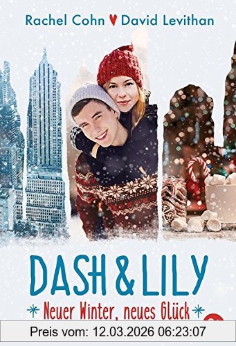 Rachel Cohn Dash & Lily, Neuer Winter, Neues Glück (Die Dash & Lily-Reihe, Band 2)