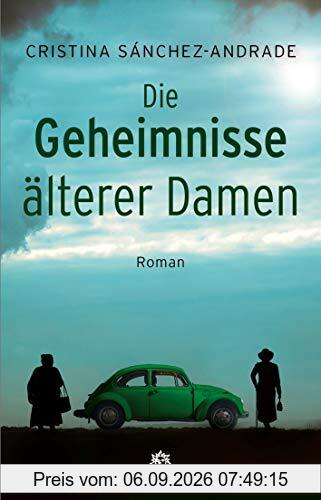 Die Geheimnisse älterer Damen: Roman