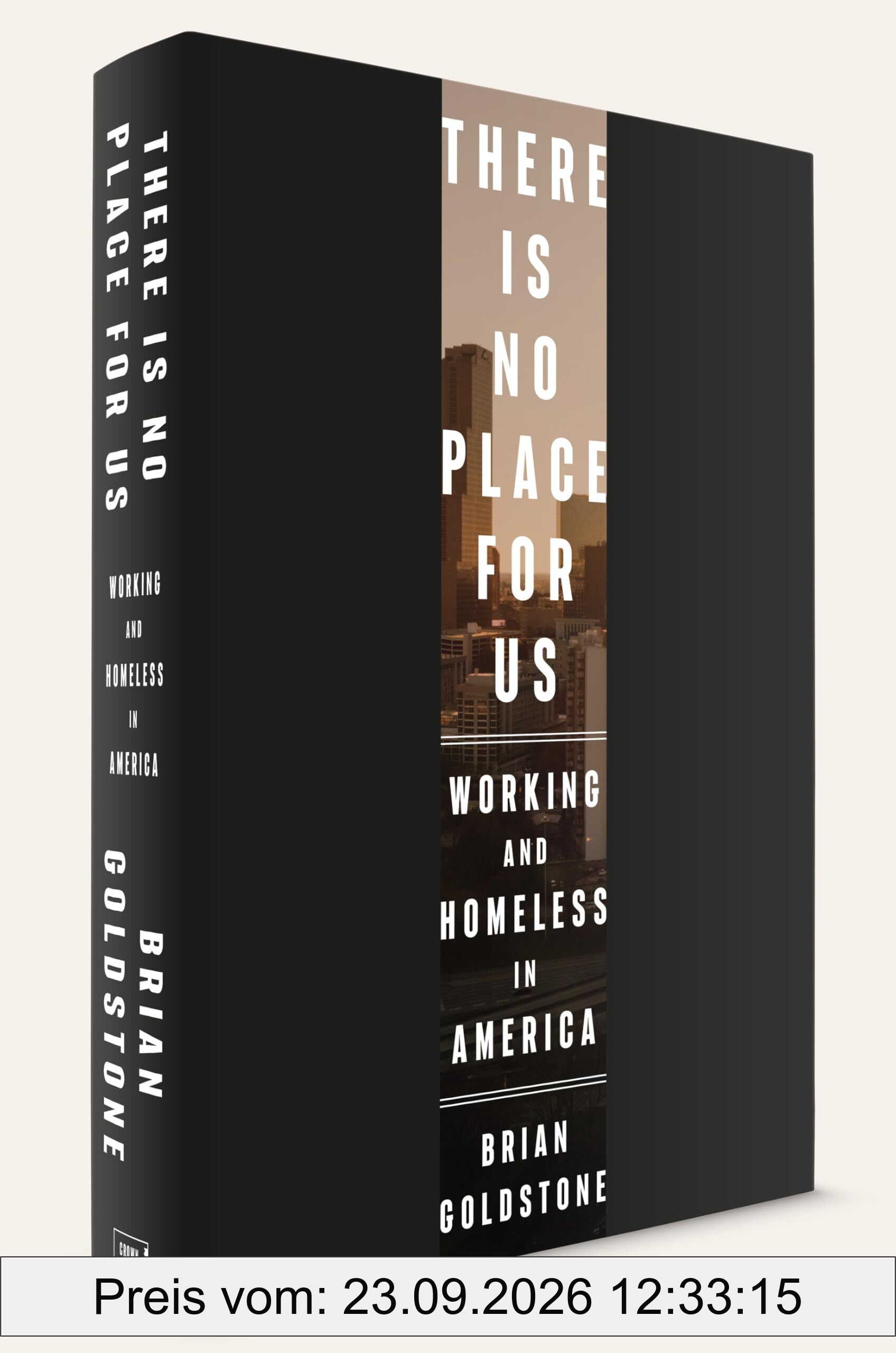There Is No Place for Us: Working and Homeless in America