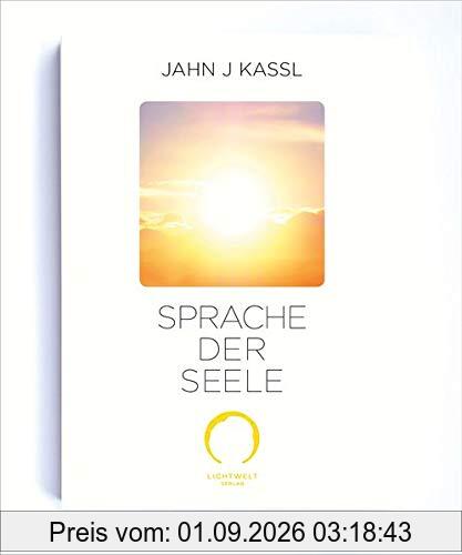 SPRACHE DER SEELE: 13 Schlüssel des Lebens