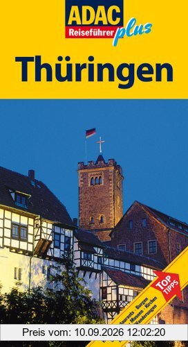 ADAC Reiseführer plus Thüringen: Mit extra Karte zum Herausnehmen: Erfurt, Gotha, Weimar, Jena