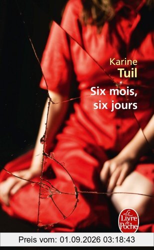 Six mois, six jours