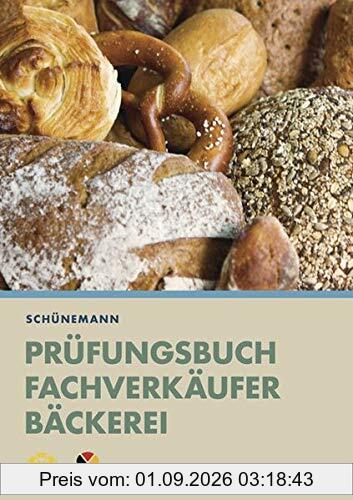 Prüfungsbuch für Fachverkäufer Bäckerei