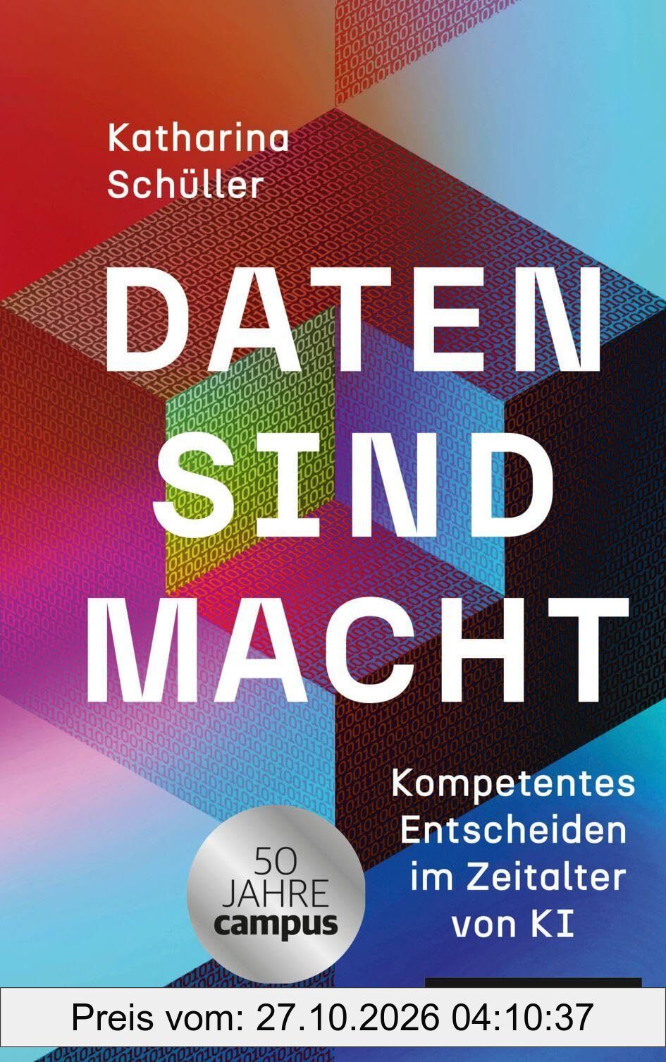 Daten sind Macht: Kompetentes Entscheiden im Zeitalter von KI