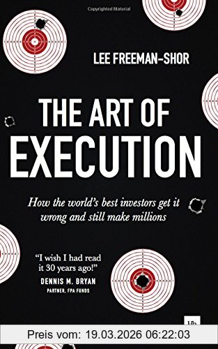 Lee Freeman-Shor The Art Of Execution