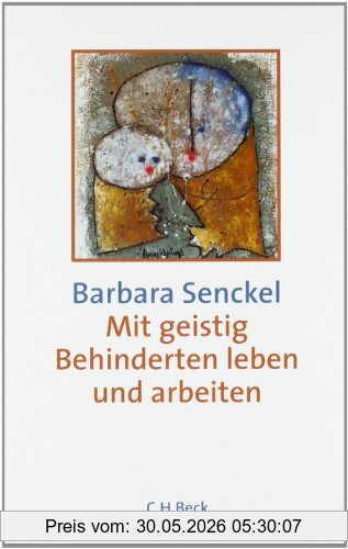 Barbara Senckel Mit Geistig Behinderten Leben Und Arbeiten, Eine Entwicklungspsychologische Einführung