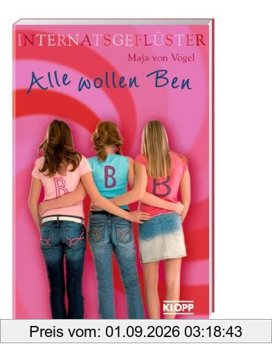 Internatsgeflüster 01. Alle wollen Ben