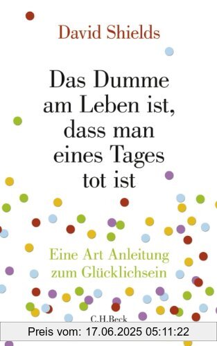 Binding : Gebundene Ausgabe, Edition : 2, Label : C.H.Beck, Publisher : C.H.Beck, medium : Gebundene Ausgabe, numberOfPages : 256, publicationDate : 2009-10-27, authors : David Shields, translators : Christoph Gutknecht, languages : german, ISBN : 3406592856