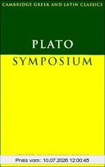 Plato, Symposium (Cambridge Greek And Latin Classics)