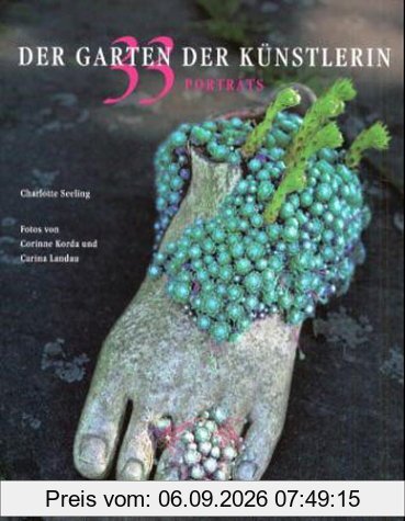 Der Garten der Künstlerin. 33 Porträts