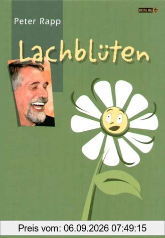 Lachblüten. Die witzigsten Stilblüten