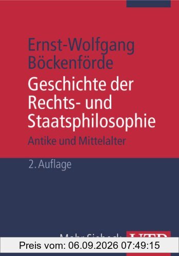 Geschichte der Rechts- und Staatsphilosophie: Antike und Mittelalter