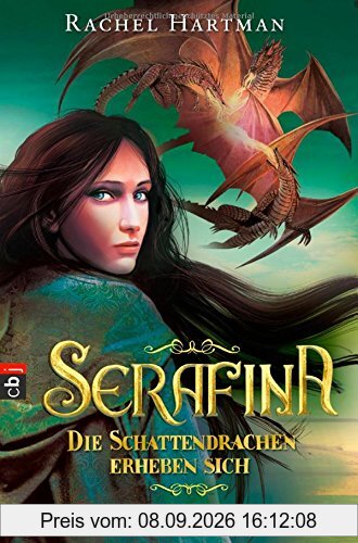 Serafina - Die Schattendrachen erheben sich: Band 2 (Hartmann, Rachel: Serafina, Band 2)