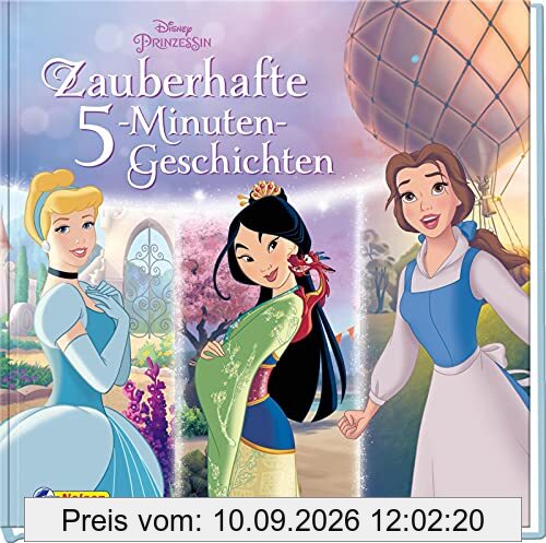 Disney Prinzessin: Zauberhafte 5-Minuten-Geschichten: Geschichten zum Vorlesen | 10 traumhaft gestaltete Geschichtensammlung für Kinder ab 3 Jahren