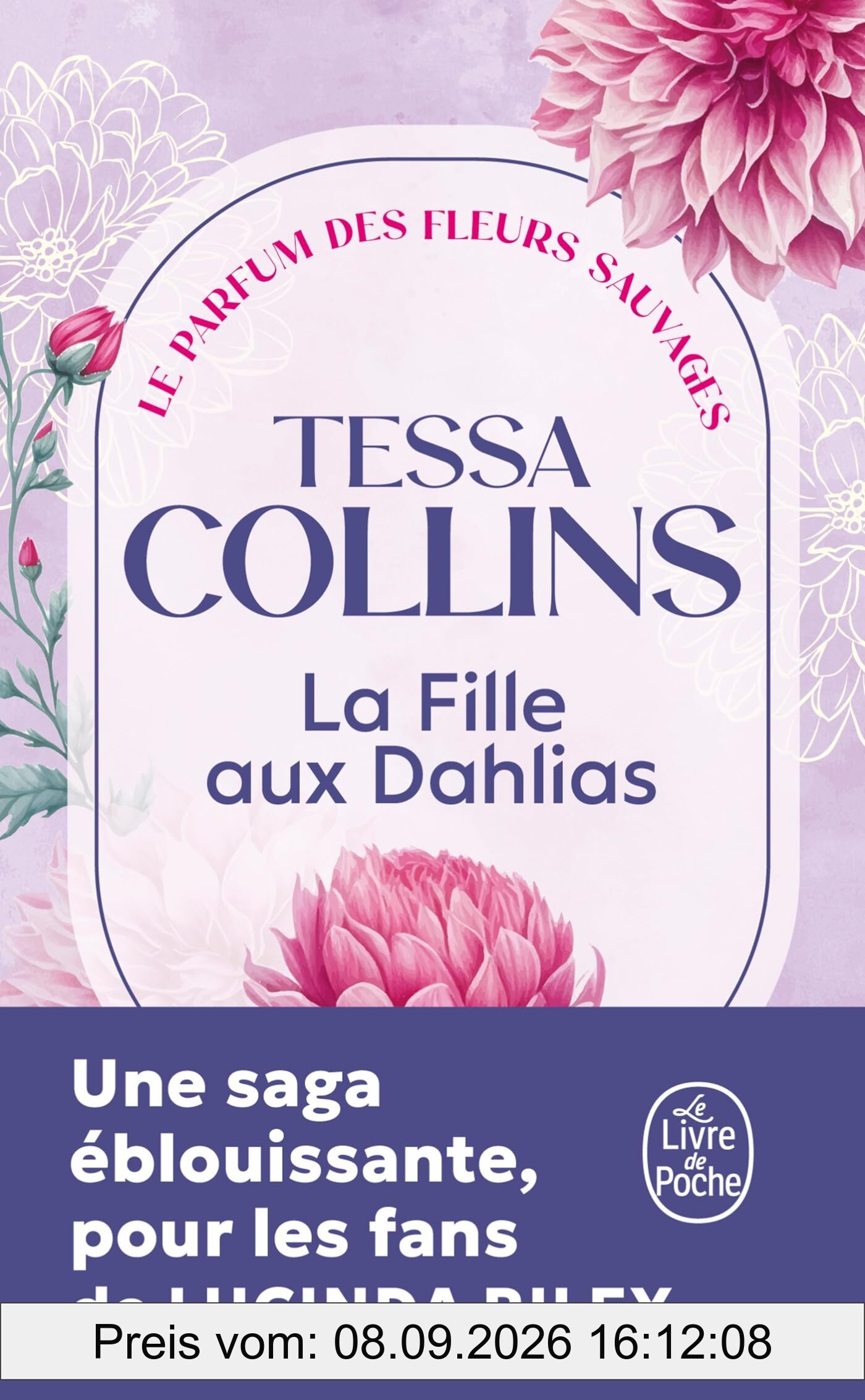 Le parfum des fleurs sauvages. Vol. 1. La fille aux dahlias