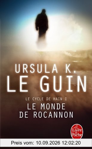 La ligue de tous les mondes : le cycle de Hain. Vol. 1. Le monde de Rocannon