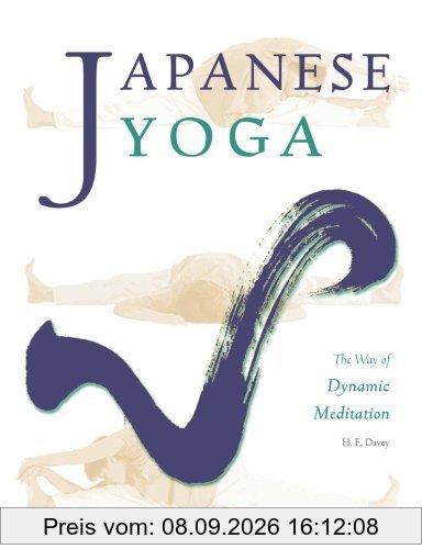 Japanese Yoga: The Way of Dynamic Meditation