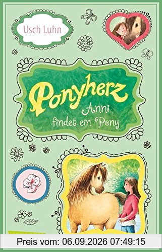 Ponyherz, Band 1: Anni findet ein Pony