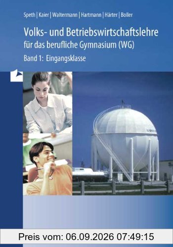 Wirtschaft für das berufliche Gymnasium Ausgabe Baden-Württemberg, Bd.1, Eingangsklasse