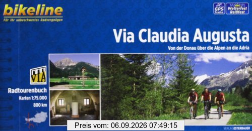 Bikeline Via Claudia Augusta: Von der Donau über die Alpen an die Adria, 800 km, Radtourenbuch 1 : 75 000, wetterfest/reißfest, GPS-Tracks-Download