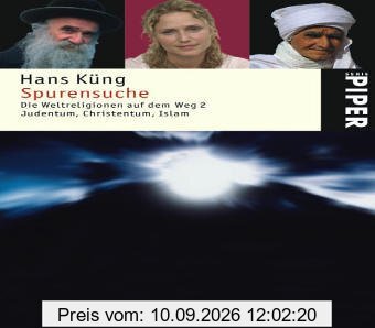 Spurensuche: Die Weltreligionen auf dem Weg 2. Judentum, Christentum, Islam