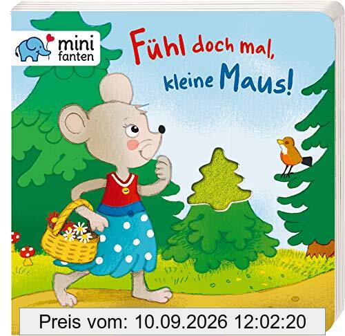 minifanten 17: Fühl doch mal, kleine Maus!