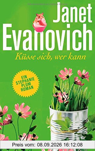 Küsse sich, wer kann: Stephanie Plum 17 - Ein Stephanie-Plum-Roman