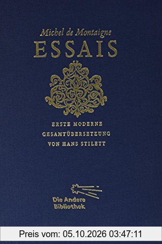 Essais: Erste moderne Gesamtübersetzung (Foliobände der Anderen Bobliothek, Band 1)