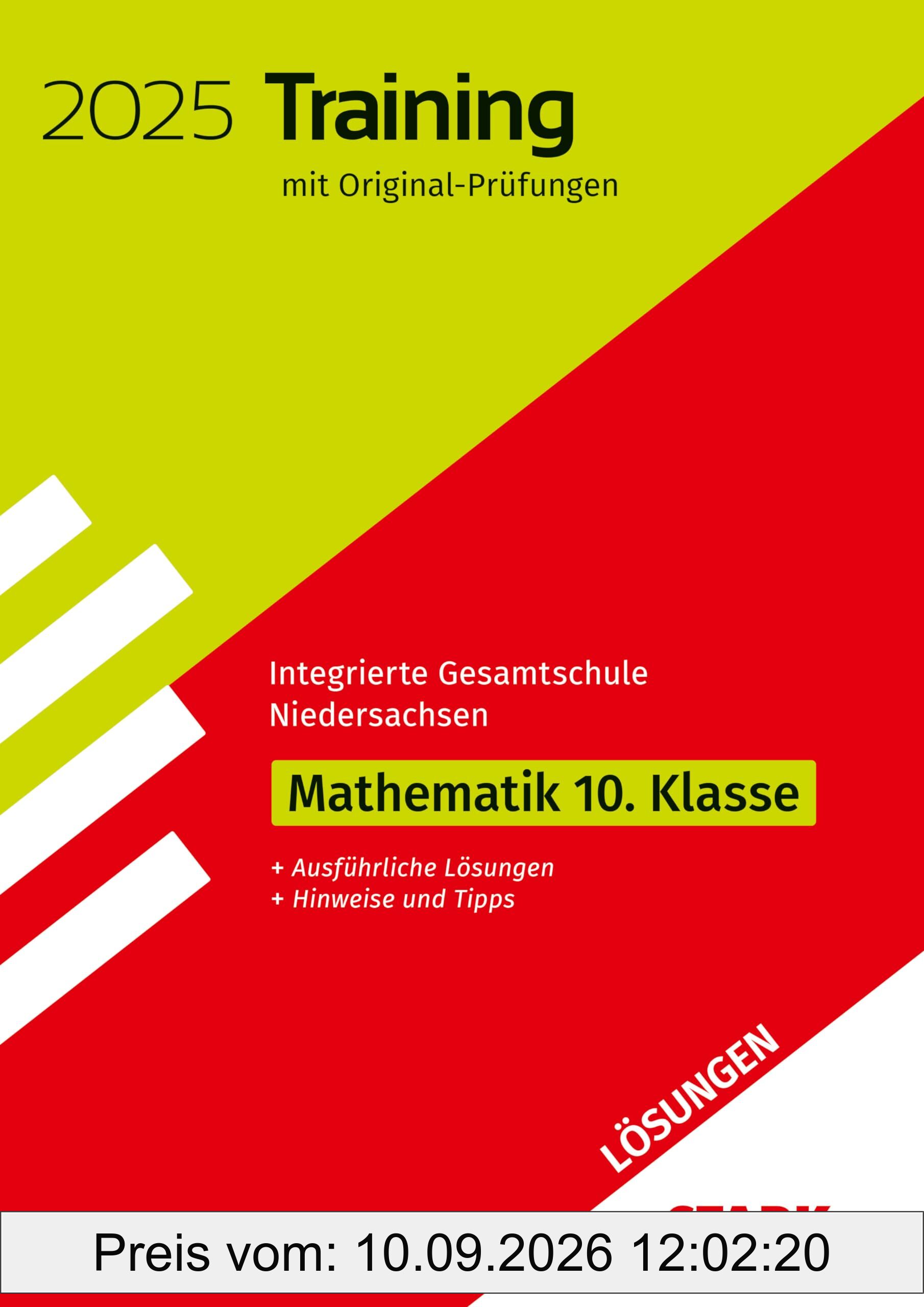 STARK Lösungen zu Original-Prüfungen und Training - Abschluss IGS 2025 - Mathematik 10. Klasse - Niedersachsen