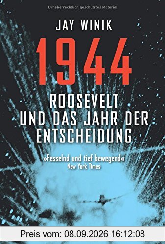 1944: Roosevelt und das Jahr der Entscheidung