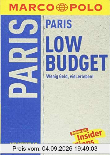 MARCO POLO Reiseführer LowBudget Paris: Wenig Geld, viel erleben! (MARCO POLO LowBudget)