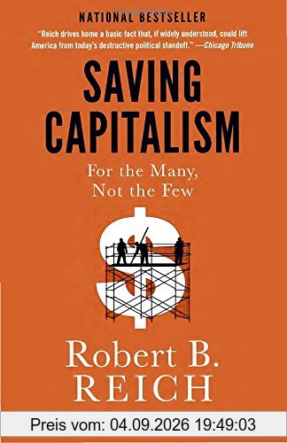 Saving Capitalism: For the Many, Not the Few