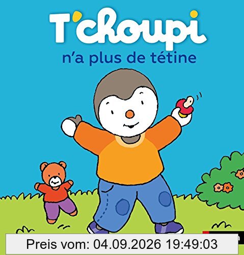 T'choupi n'a plus de tétine