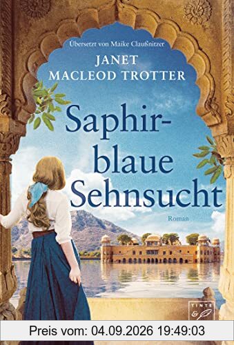 Saphirblaue Sehnsucht (Neubeginn in Indien, Band 2)