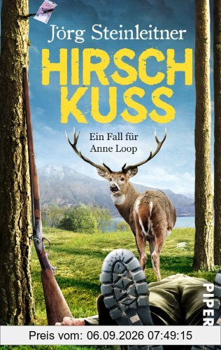 Hirschkuss: Ein Fall für Anne Loop (Anne Loop-Reihe)
