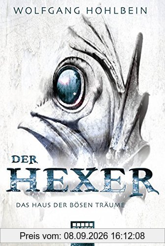 Das Haus der bösen Träume: Ein Hexer-Roman (Der Hexer, Band 8)