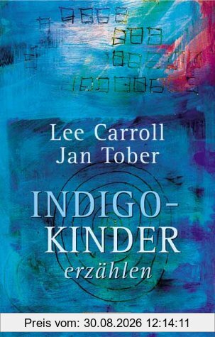 Indigo-Kinder erzählen
