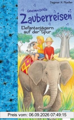 Geheimnisvolle Zauberreisen. Elefantenjägern auf der Spur